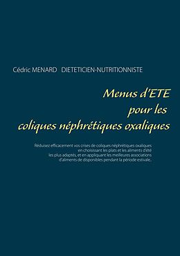 eBook (epub) Menus d'été pour les coliques néphrétiques oxaliques de Cédric Menard