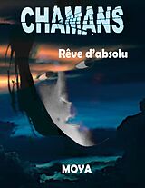 eBook (epub) Chamans de Jean-Pierre Moya