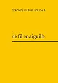 E-Book (epub) de fil en aiguille von Véronique Laurence Viala