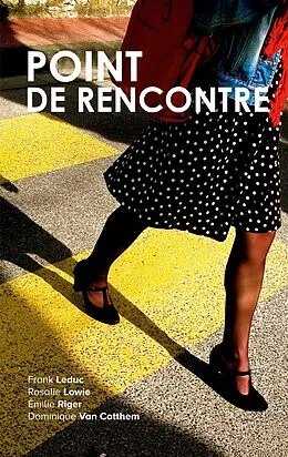 E-Book (epub) Point de rencontre von Emilie Riger, Frank Leduc, Rosalie Lowie