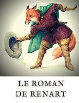 Kartonierter Einband Le Roman de Renart von Auteurs Anonymes