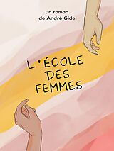 eBook (epub) L'École des femmes de André Gide