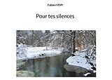 Livre Relié Pour tes silences de Fabien Vispi