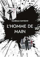 Couverture cartonnée L'homme de main de Isabelle Savigny