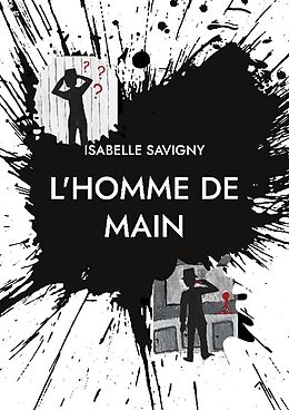 Couverture cartonnée L'homme de main de Isabelle Savigny