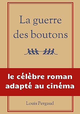 Kartonierter Einband La guerre des boutons von Louis Pergaud