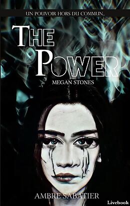 E-Book (epub) The Power: Megan Stones von Ambre Sabatier