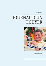 eBook (epub) JOURNAL D'UN ÉCUYER de Luc Pirick