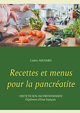 eBook (epub) Recettes et menus pour la pancréatite de Cédric Menard