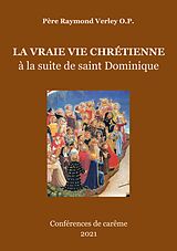 E-Book (epub) La vraie vie chrétienne von Père Raymond Verley