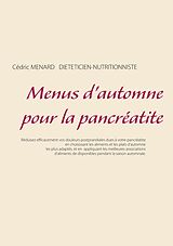eBook (epub) Menus d'automne pour la pancréatite de Cédric Menard