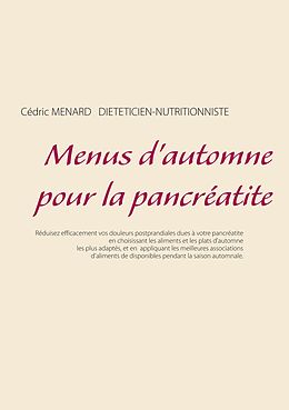 eBook (epub) Menus d'automne pour la pancréatite de Cédric Menard
