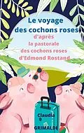 E-Book (epub) Le voyage des cochons roses von Claudia Grimaldi