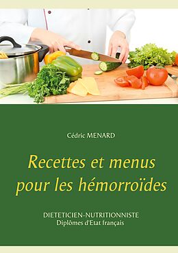E-Book (epub) Recettes et menus pour les hémorroïdes von Cédric Menard