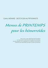 E-Book (epub) Menus de printemps pour les hémorroïdes von Cédric Menard