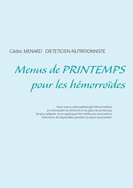 E-Book (epub) Menus de printemps pour les hémorroïdes von Cédric Menard