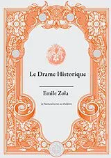E-Book (epub) Le Drame Historique von Émile Zola