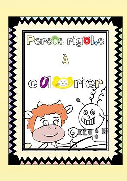 eBook (epub) Persos rigolos à colorier de Florence Gobled