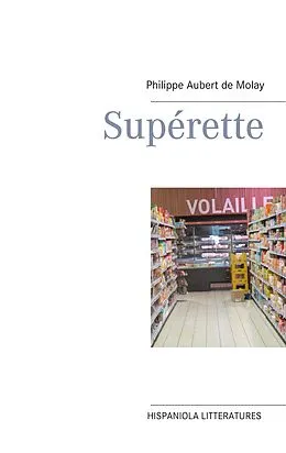 E-Book (epub) Superette von Philippe Aubert de Molay