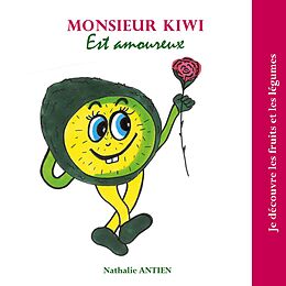 eBook (epub) Monsieur Kiwi est amoureux de Nathalie Antien