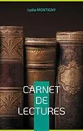 E-Book (pdf) CARNET DE LECTURES von Lydia Montigny