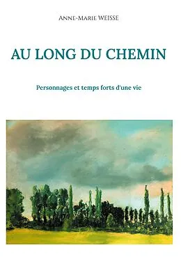 E-Book (epub) AU LONG DU CHEMIN von Anne-Marie Weisse
