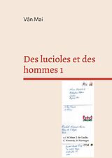 E-Book (epub) Des lucioles et des hommes 1 von Vân Mai