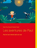 eBook (epub) Les aventures de Paul de Dylan Souchaud, Sophie Fayet