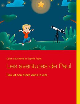 eBook (epub) Les aventures de Paul de Dylan Souchaud, Sophie Fayet