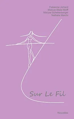 E-Book (epub) Sur le fil von Fabienne Jomard, Maloue Allais-Wolff, Maryse Schellenberger