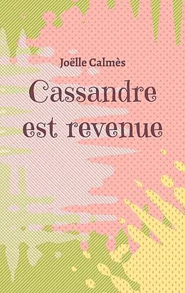 E-Book (epub) Cassandre est revenue von Joëlle Calmès