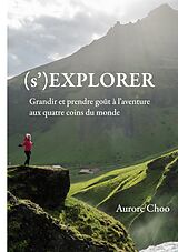 E-Book (epub) (s')Explorer von Aurore Choo