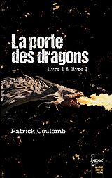 eBook (epub) La porte des dragons de Patrick Coulomb