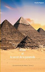 eBook (epub) Milow et le secret de la pyramide de Charles Pagiaut