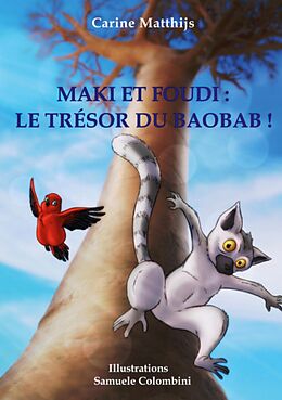 eBook (epub) Maki et Foudi: Le Trésor du Baobab ! de Carine Matthijs