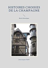 eBook (epub) Histoires choisies de la Champagne de Jean-Jacques Tijet