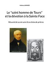 eBook (epub) Le "saint homme de Tours" et la dévotion à la sainte Face de Hélène Lannier