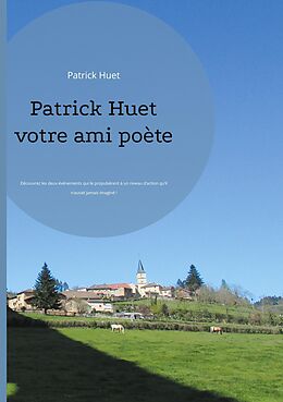 eBook (epub) Patrick Huet votre ami poète de Patrick Huet