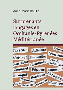 eBook (epub) Surprenants langages en Occitanie-Pyrénées Méditérranée de Anne-Marie Rouillé