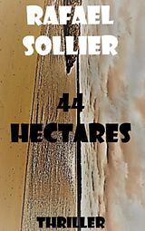 eBook (epub) 44 Hectares de Rafael Sollier