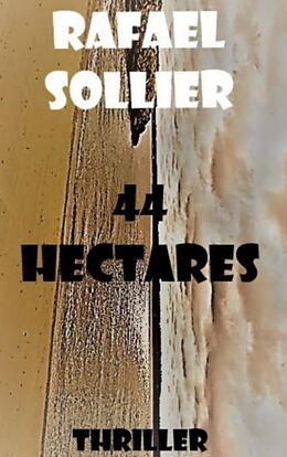 eBook (epub) 44 Hectares de Rafael Sollier