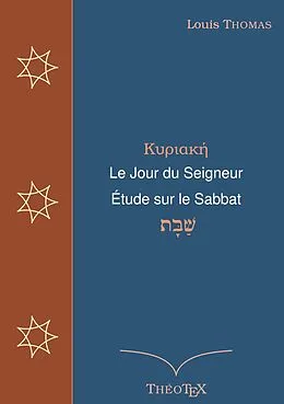 E-Book (epub) Le Jour du Seigneur, étude sur le sabbat von Louis Thomas