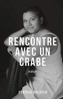 eBook (epub) Rencontre avec un crabe de Cynthia Arlapen