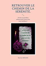 eBook (epub) Retrouver le chemin de la sérénité de Martine Ménard