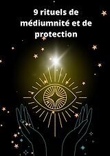 eBook (epub) 9 rituels de médiumnité et de protection de D. Hexin