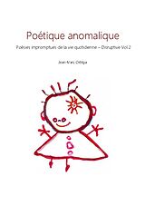 Livre Relié Poétique anomalique de Jean-Marc Ortéga