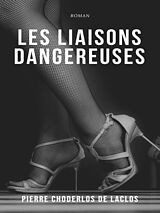 eBook (epub) Les Liaisons Dangereuses de Pierre Choderlos De Laclos
