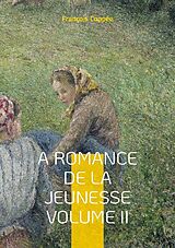 Couverture cartonnée A Romance De La Jeunesse de François Coppée