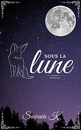 E-Book (epub) Sous la lune von Sawaën K.