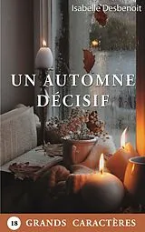 Kartonierter Einband Un Automne décisif von Isabelle Desbenoit